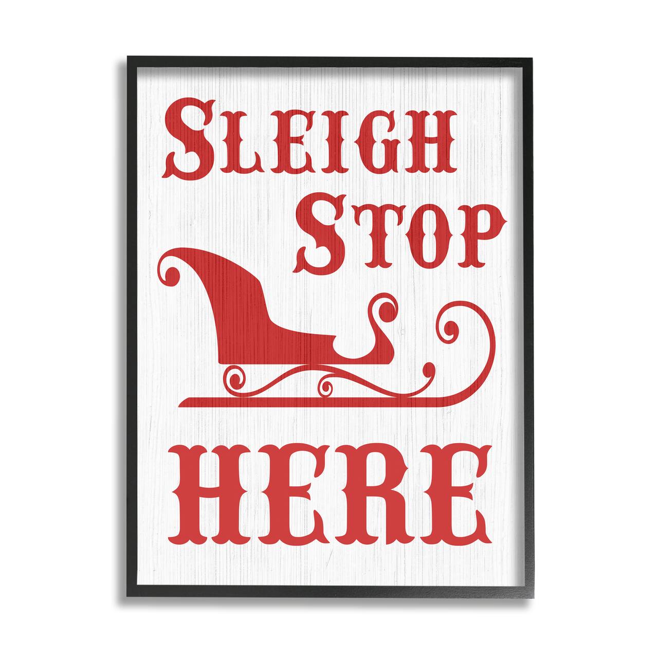 Stupell Industries Sleigh Stop Here Christmas Landing Sign Framed Giclee Art